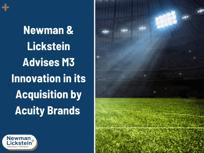Newman & Lickstein Advises M3 Innovation in its Acquisition by Acuity Brands