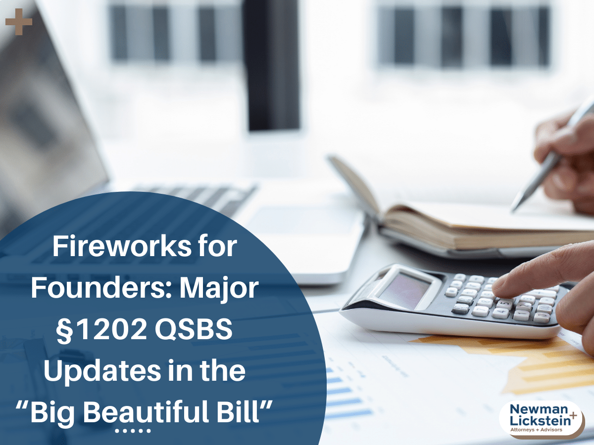 Fireworks for Founders: Major §1202 QSBS Updates in the “Big Beautiful Bill”
