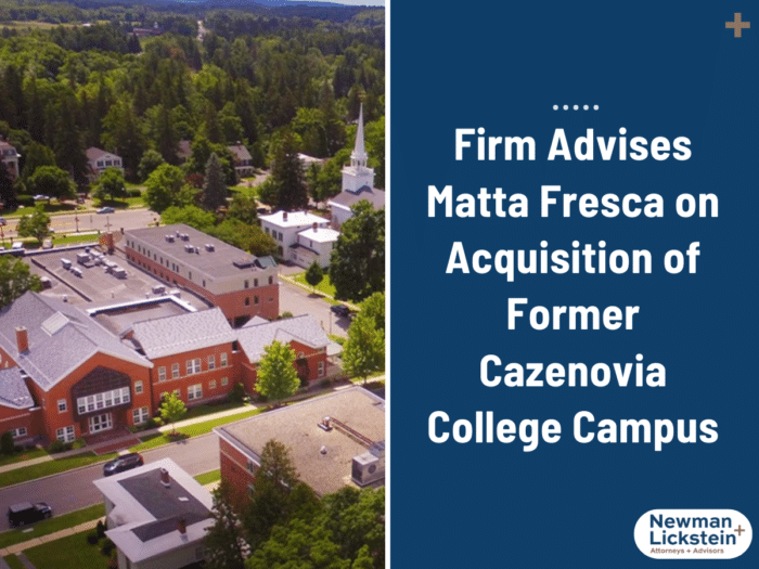 Firm Advises Matta Fresca on Acquisition of Former Cazenovia College Campus