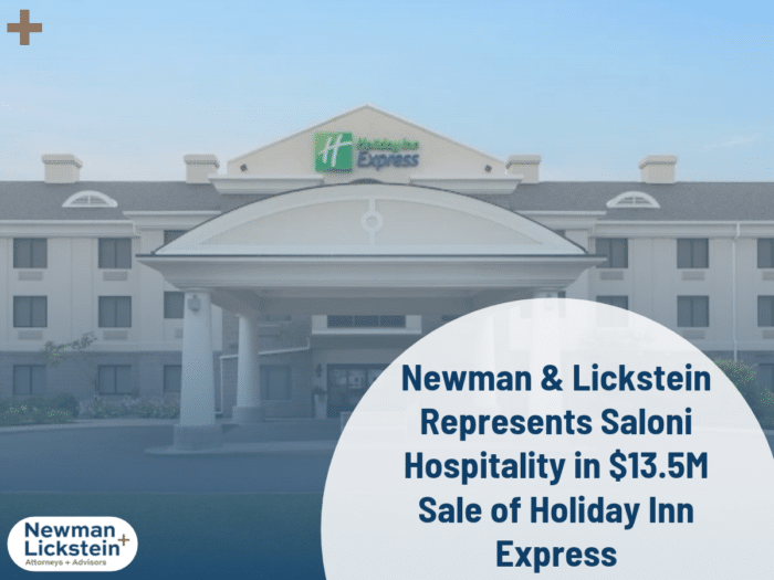 Newman & Lickstein Represents Saloni Hospitality in $13.5 Million Sale of Holiday Inn Express