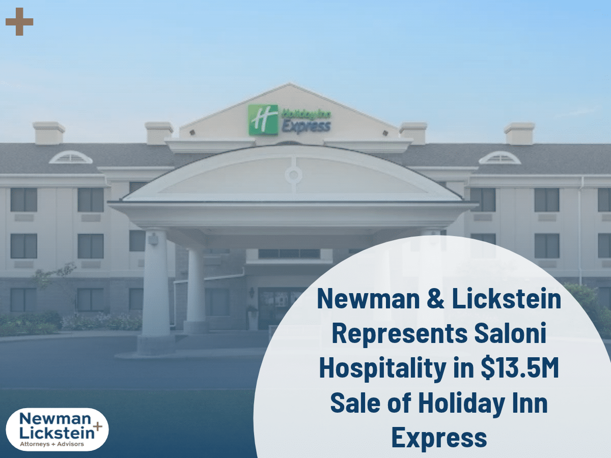 Newman & Lickstein Represents Saloni Hospitality in $13.5 Million Sale of Holiday Inn Express